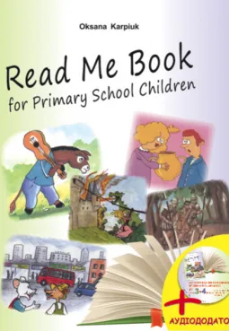 Книга для чит. з англ.мови у 3-4 кл. "Read Me Book for Primary School Children" + аудіосупровід
