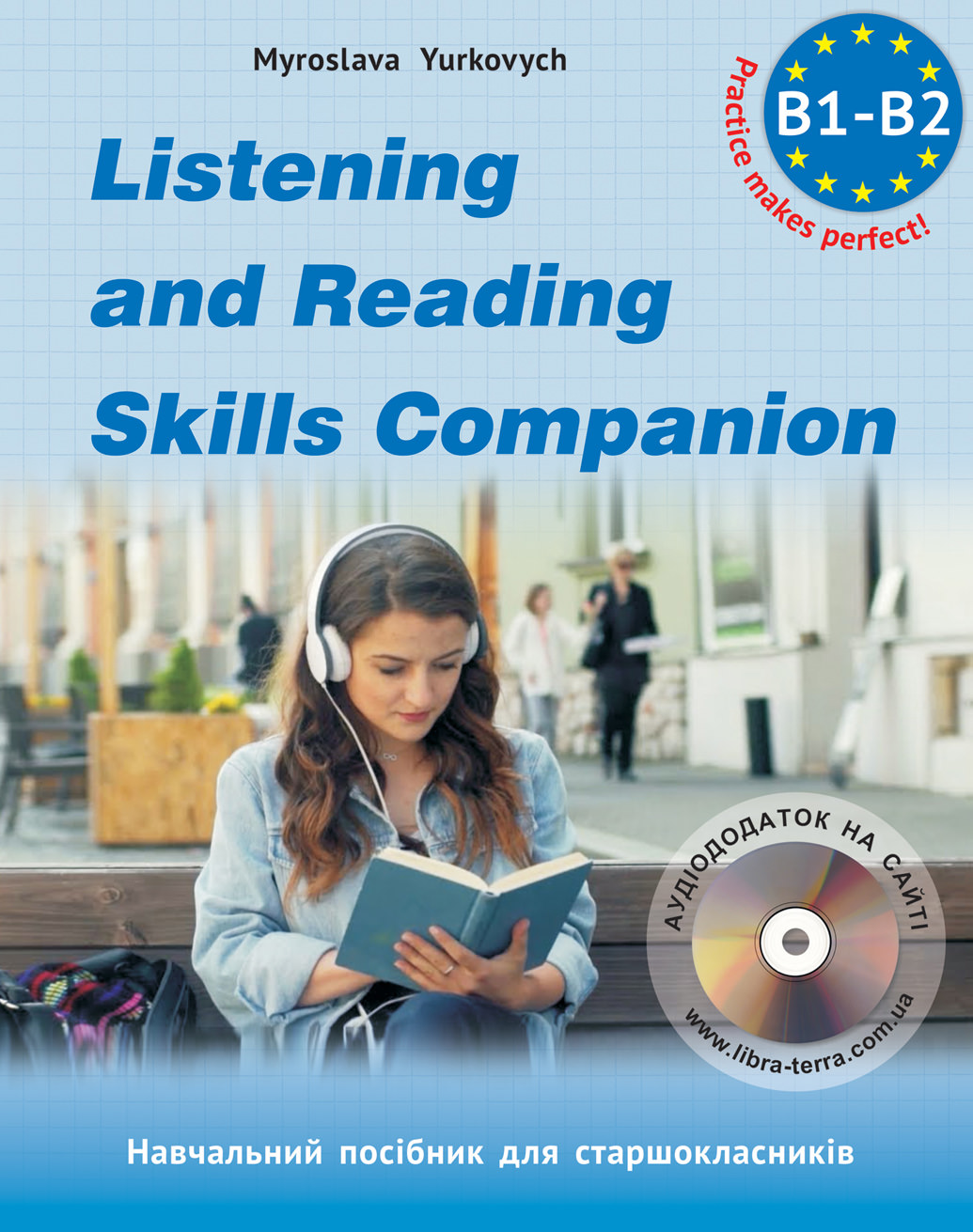 Посібник для старшокласників з аудіосупроводом "Listening and Reading Companion" (В1-В2) + аудіосупровід