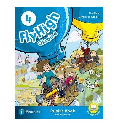 FLY HIGH 4 STUDENTS BOOK +CD UKRAINE    Jeanne Perrett, Charlotte Covil, Danae Kozanoglou
