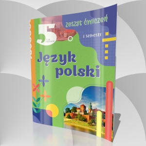 Робочий зошит для 5 класу І семестр до підручника "Польська мова (1-й рік навчання, друга іноземна)"  Мацькович М., Цесельська-Мусамег Р., Квятковська К
