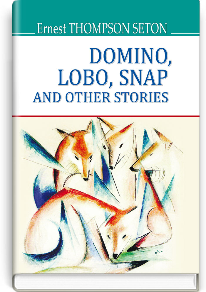 Доміно, Лобо, Снеп та інші історії = Domino, Lobo, Snap and Other Stories (англійською мовою). "AMERICAN LIBRARY series" / Ernest Thompson Seton. —  К., 2017. — 271 с., тв. пал., (ст. 14 пр.).