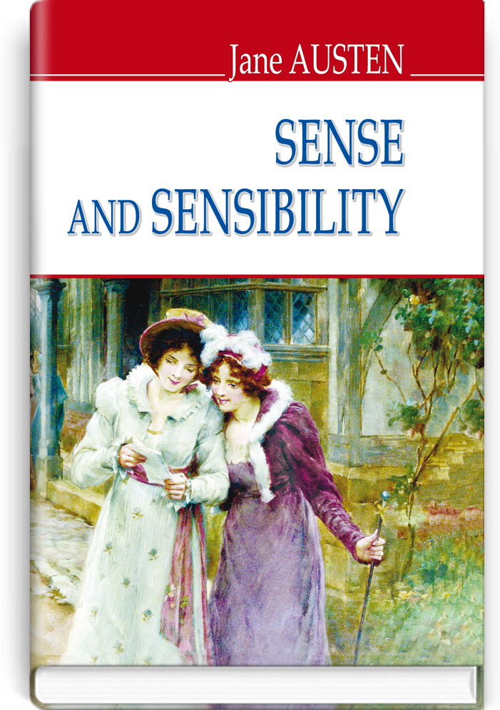 Чуття і чуттєвість = Sense and Sensibility (англійською мовою). "ENGLISH LIBRARY series" / Jane Austen. — К., 2018. — 431 с., тв. пал., (ст. 10 пр.).