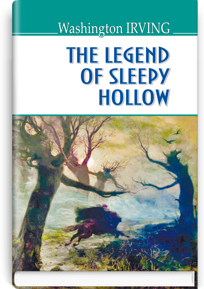 Легенда про Сонну Балку та інші історії = The Legend of Sleepy Hollow and  Other Stories (англійською мовою). "AMERICAN LIBRARY series" / Washington Irving.  — К., 2017. — 191 с., тв. пал., (ст. 20 пр.).