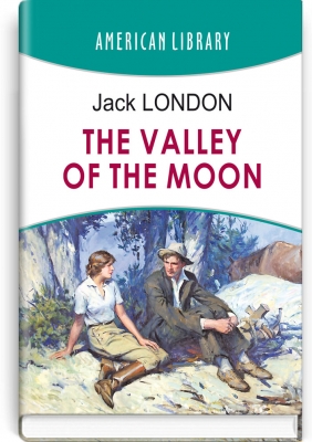 Місячна долина = The Valley of the Moon (англійською мовою). "AMERICAN LIBRARY series" / Jack London. — К., 2022. — 535 с., тв. пал., (ст. 8 пр.).