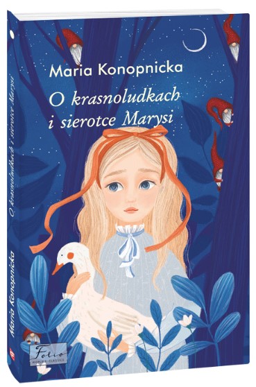 Про краснолюдків та сирітку Марисю (пол) Конопницька