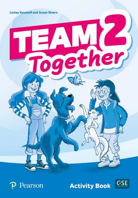 TEAM TOGETHER 2 ACTIVITY BOOK  Lesley Koustaff Susan Rivers