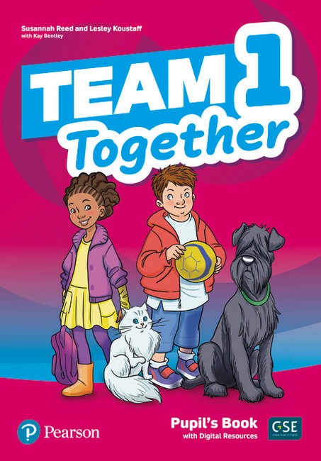 TEAM TOGETHER 1 PUPIL'S BOOK  Lesley Koustaff Kay Bentley Susannah Reed