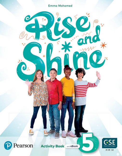 RISE AND SHINE 5 ACTIVITY BOOK + EBOOK  Emma Mohamed