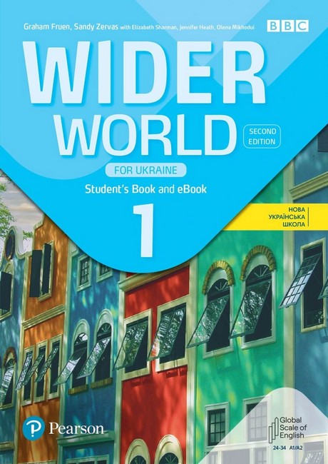 WIDER WORLD 2ND EDITION UKRAINE 1 STUDENT BOOK WITH DIGITAL RESOURCES  Jennifer Heath Olena Mikhodu iGraham Fruen Sandy Zervas Elizabeth Sharman