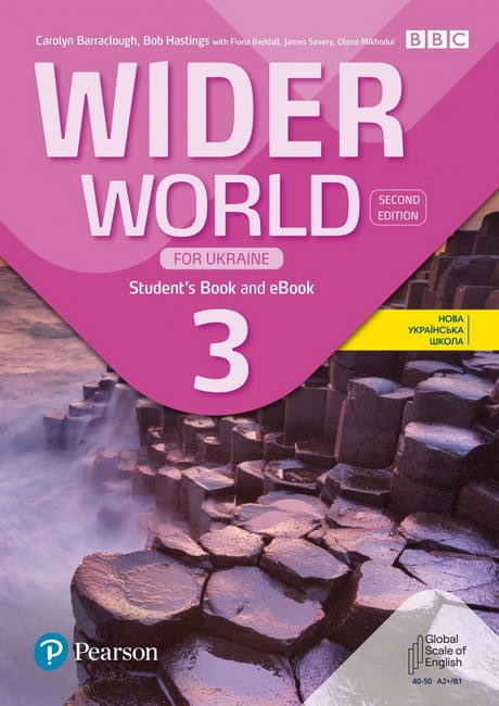 WIDER WORLD 2ND EDITION UKRAINE 3 STUDENT BOOK WITH DIGITAL RESOURCES  Fiona Beddall Carolyn Barraclough Olena Mikhodui Bob Hastings James Savery