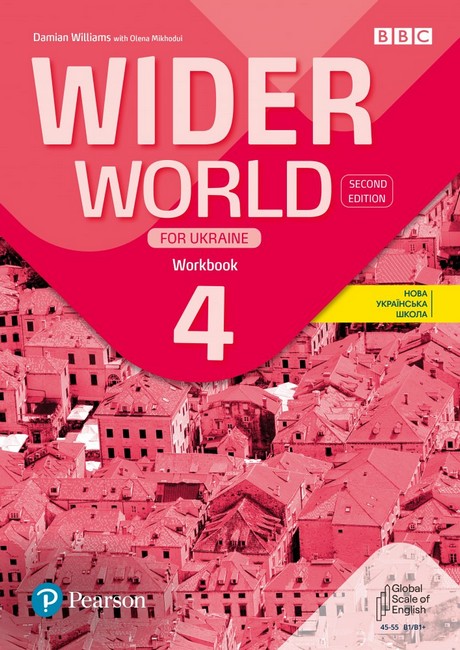 WIDER WORLD 4 SECOND EDITION WORKBOOK FOR UKRAINE  Damian Williams Olena Mikhodui