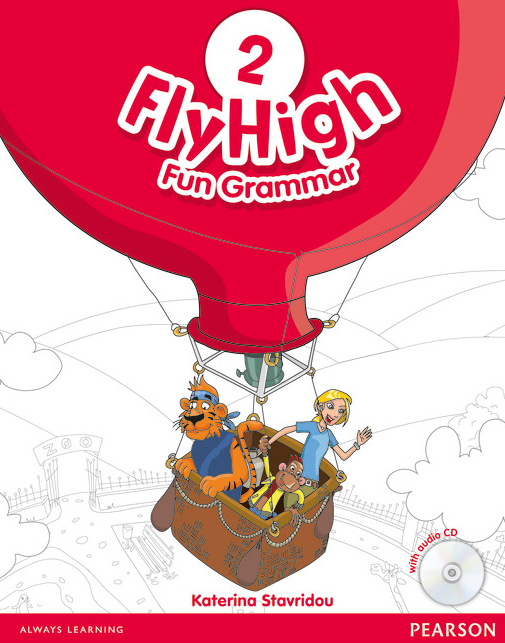 Fly High 2 Fun Grammar Pupil's Book + Audio CD  Katherina Stavridou