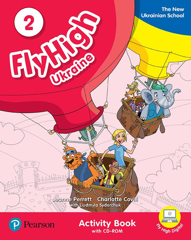 Fly High UKRAINE 2 Activity Book (Робочий зошит)   Liudmyla Sydorchuk, Jeanne Perrett, Charlotte Covill