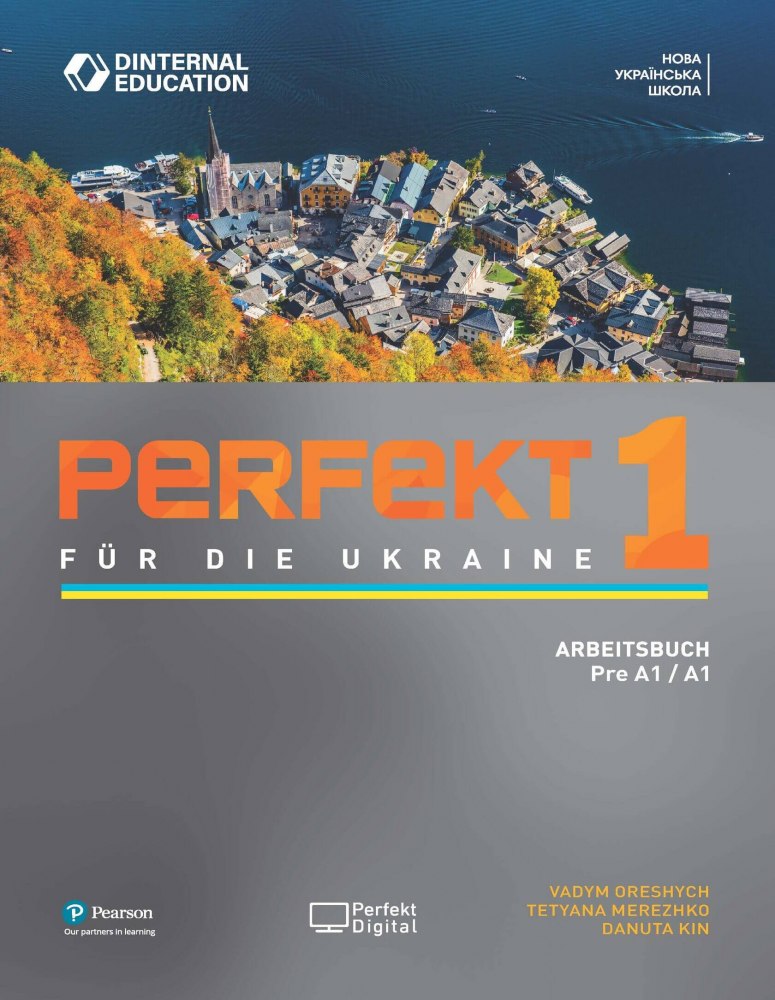 Perfekt für die Ukraine. Arbeitsbuch Pre A1 / A1 (Робочий зошит)  Danuta Kin, Tetyana Merezhko, Vadym Oreshych