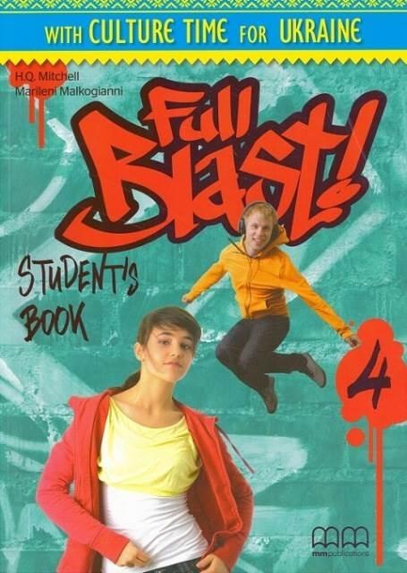 Full Blast! 4 Student's Book with Culture Time for Ukrainen Mitchell H