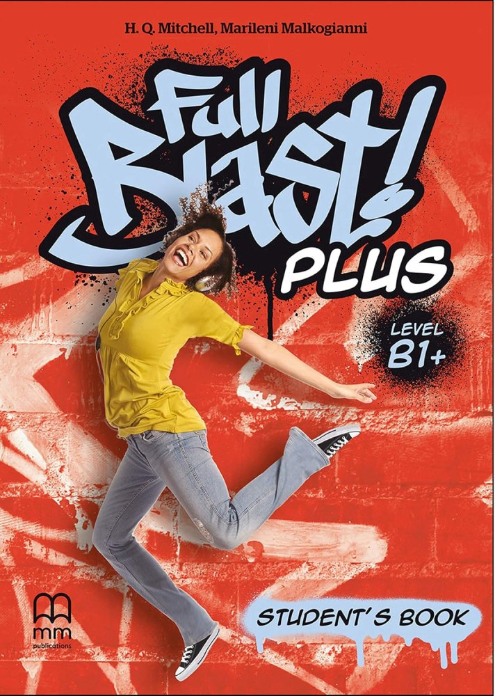 Full Blast Plus B1+ Student's Book  Marileni Malkogianni, H.Q. Mitchell