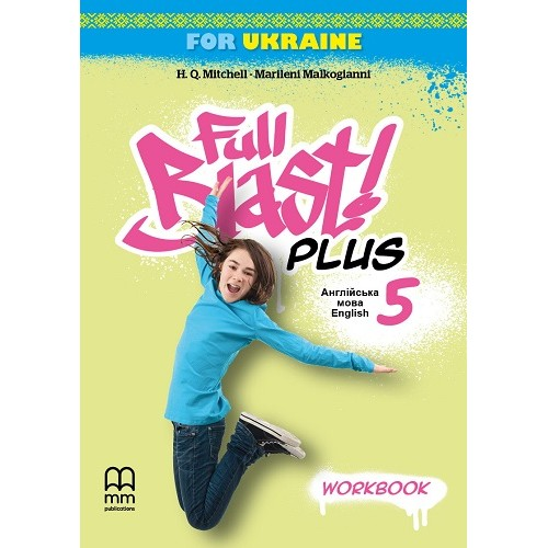 НУШ 5 клас. Англійська мова. Робочий зошит Full Blast Plus for Ukraine. Мітчелл Г.К.