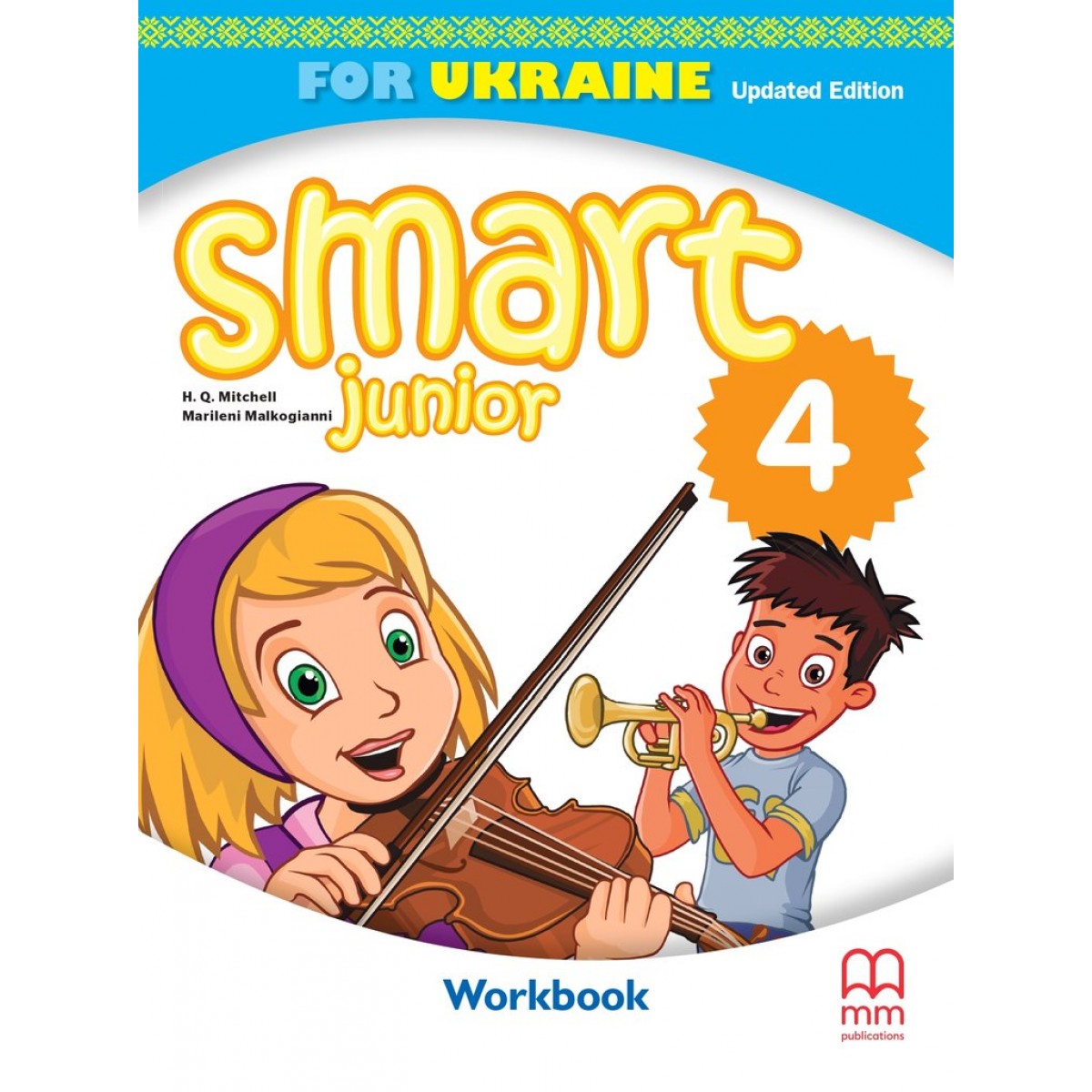Smart Junior for Ukraine НУШ 4 Workbook Updated Edition with QR code. Мітчелл, Г.К., Малкоґіанні, М.